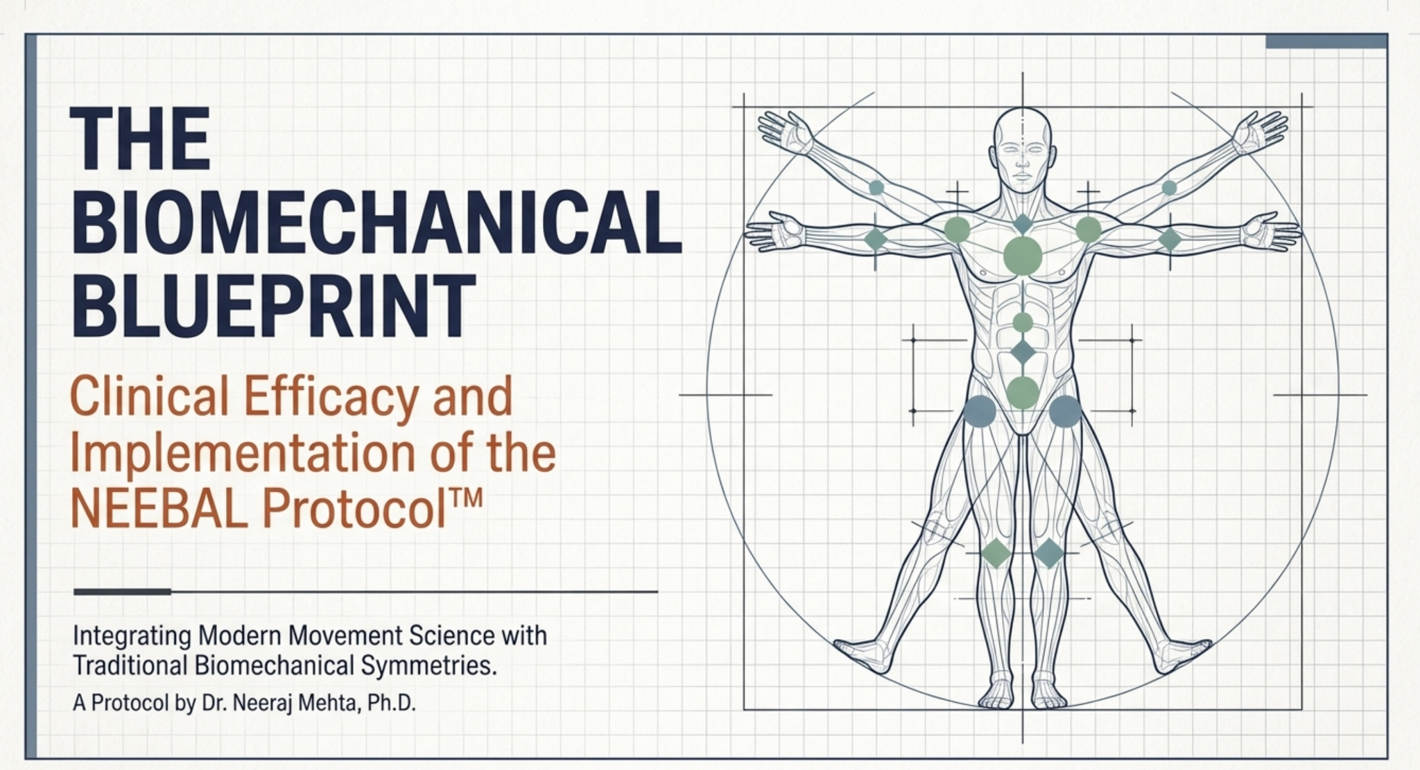 Revolutionizing Movement Science: The NEEBAL Framework’s Integration of Biomechanical Precision and Holistic Health Principles